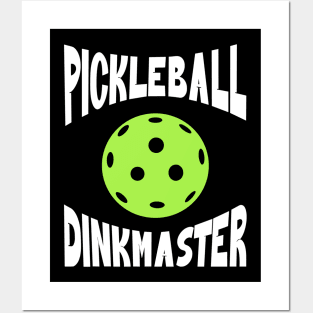 Pickleball Dinkmaster Posters and Art